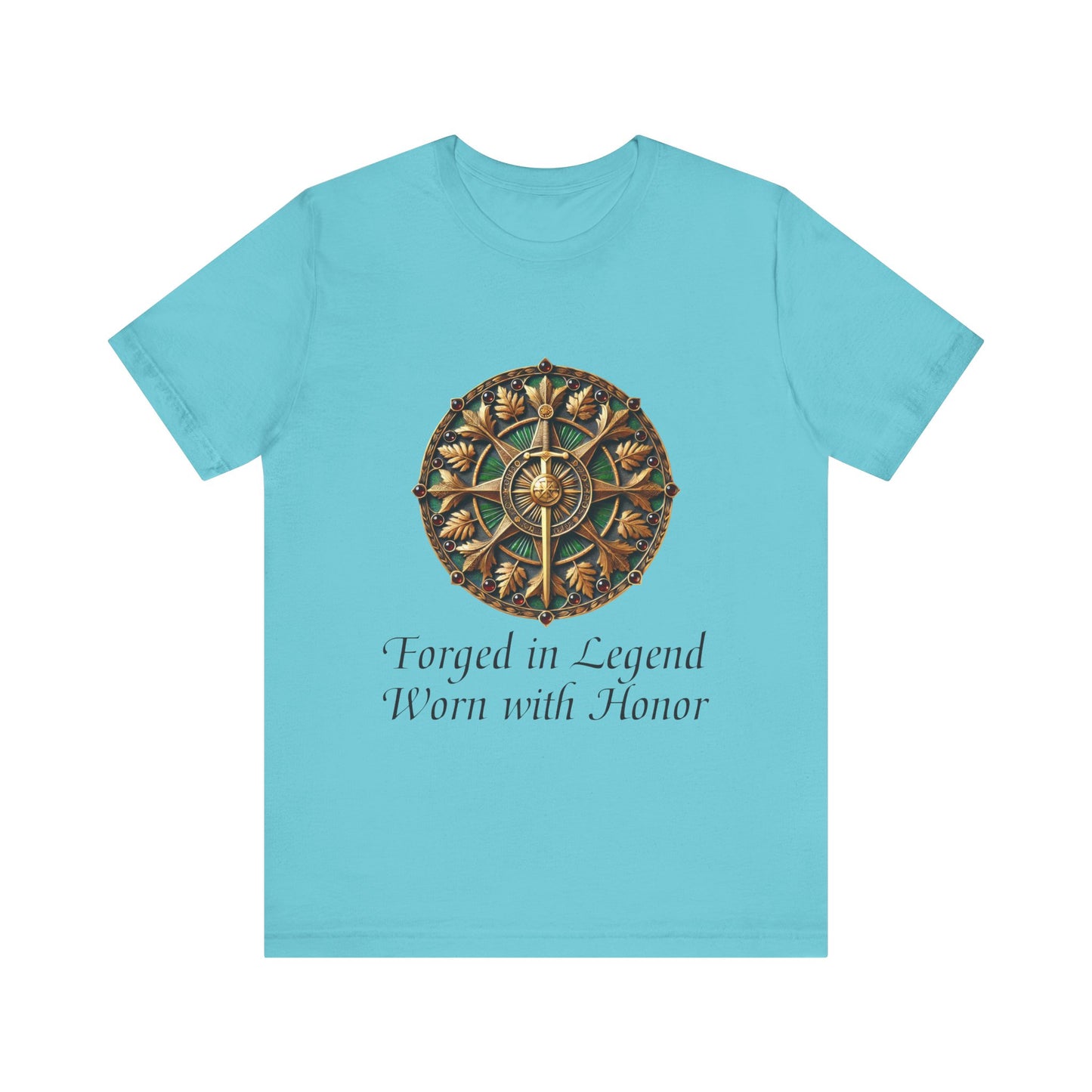 Forged in Legend, Worn with Honor T-Shirt