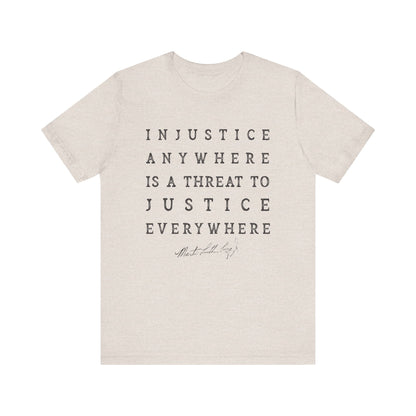Injustice Anywhere T-Shirt