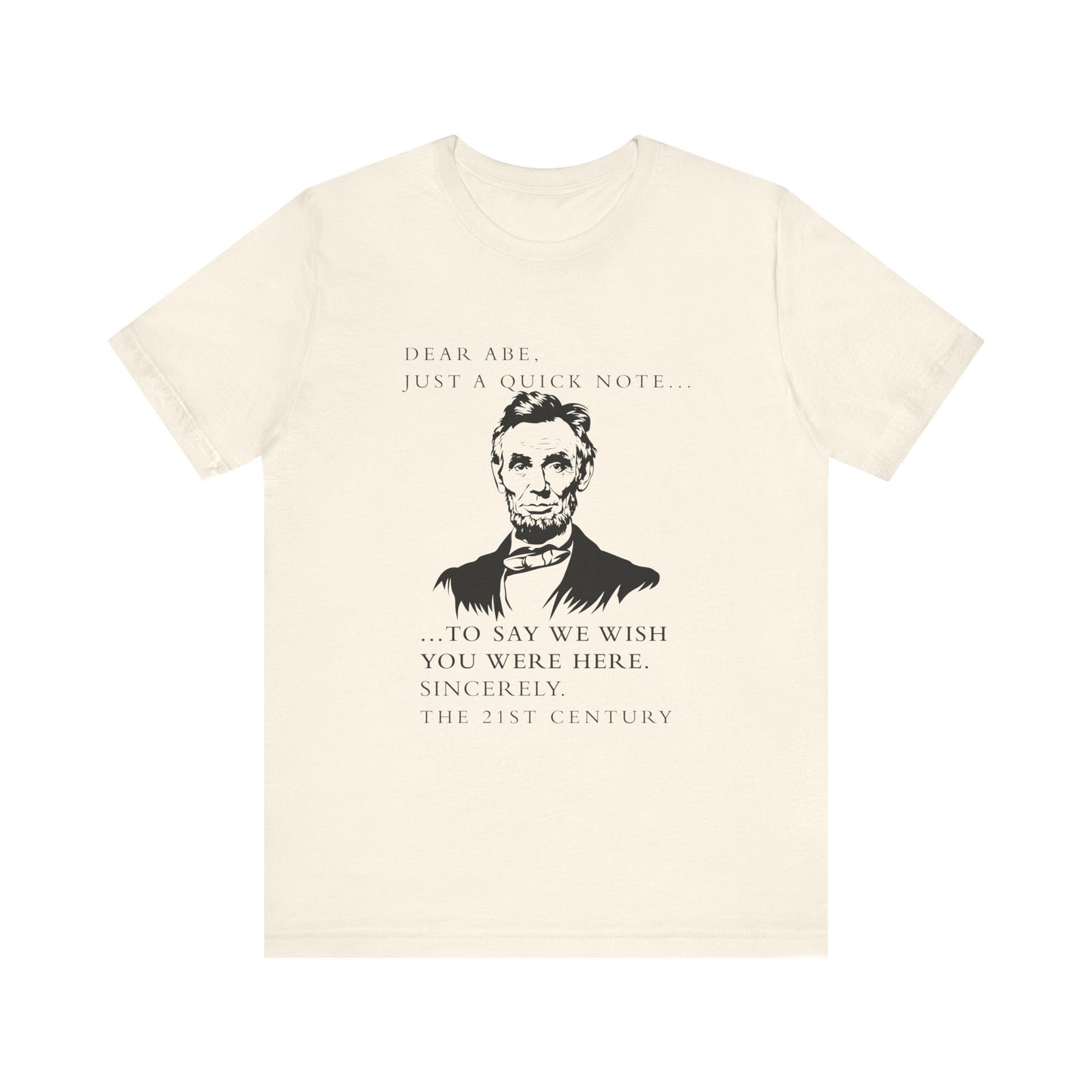 Dear Abe T-Shirt