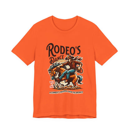 Rodeo's Dance, a Cowboy's Triump Over The Bronco T-Shirt