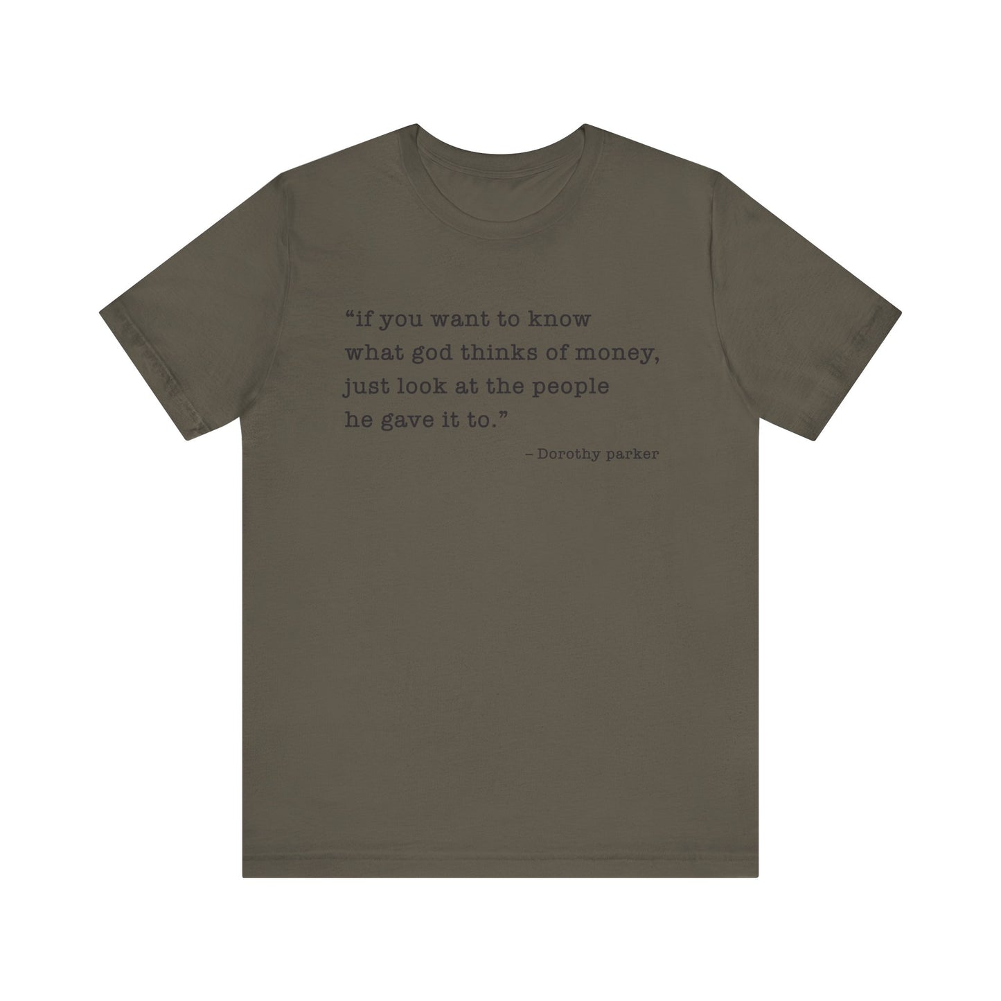 If you want to know what God thinks T-Shirt