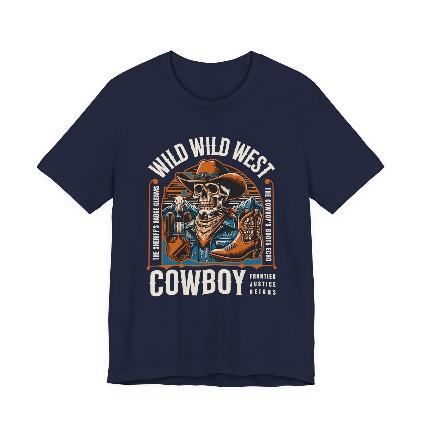 Wild West Cowboy Frontier Justice Reigns T-Shirt
