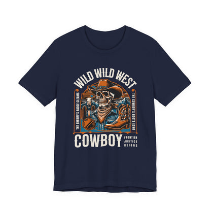 Wild West Cowboy Frontier Justice Reigns T-Shirt