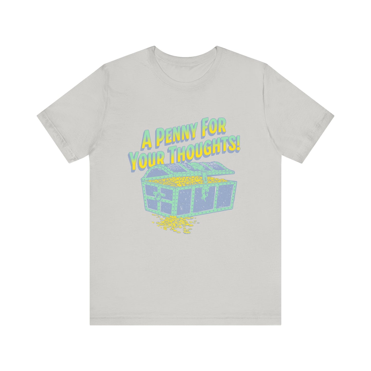 A Penny for your thoughts T-Shirt
