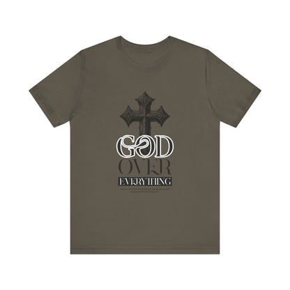 God over everything T-Shirt