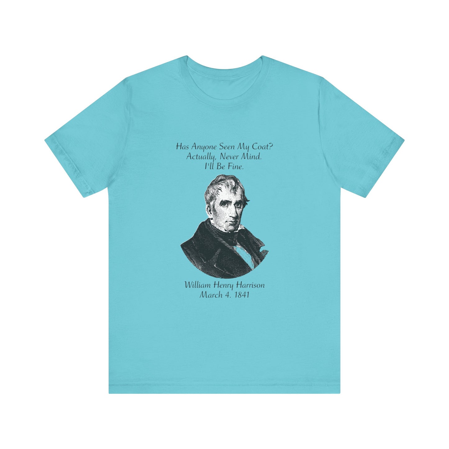 Has anyone seen my coat T-Shirt