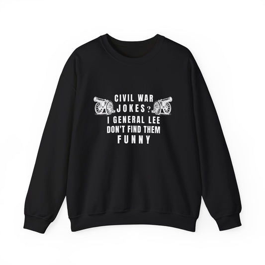Civil War Jokes Sweatshirts