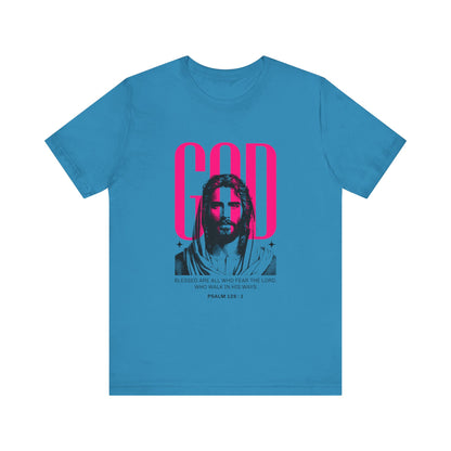 Blessed are all who Fear The Lord T-Shirt
