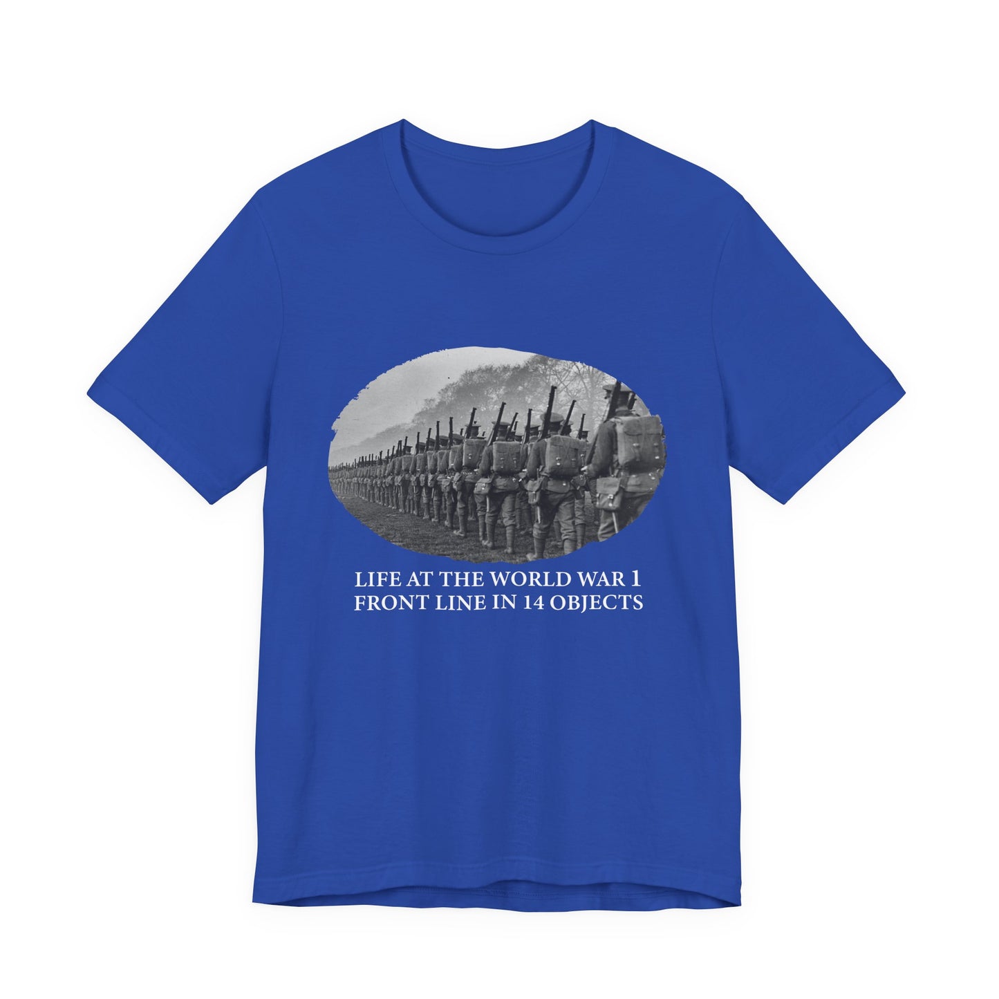 Life At The Front In 14 Objects T-Shirt