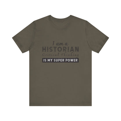 Historian critical thinking T-Shirt