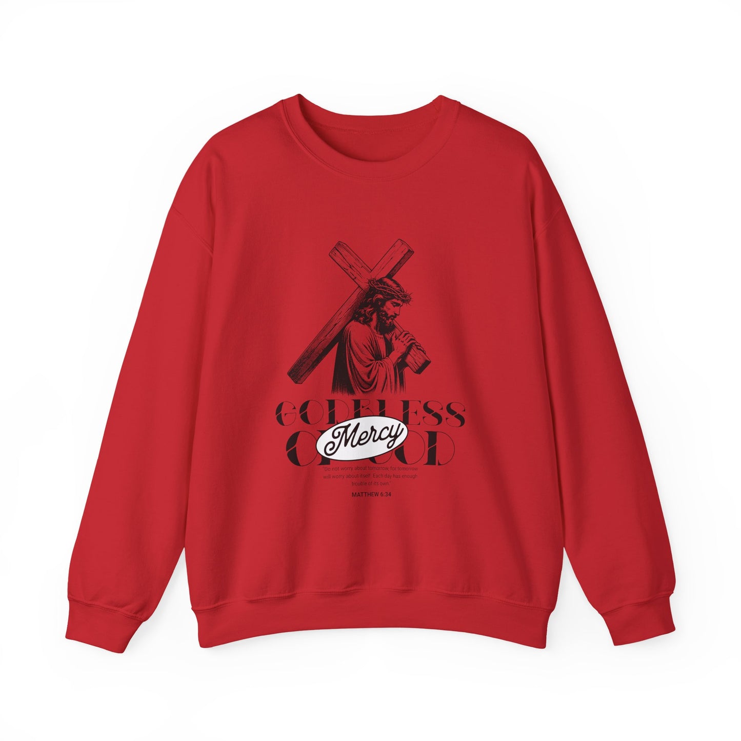 God bless mercy Of God Sweatshirt