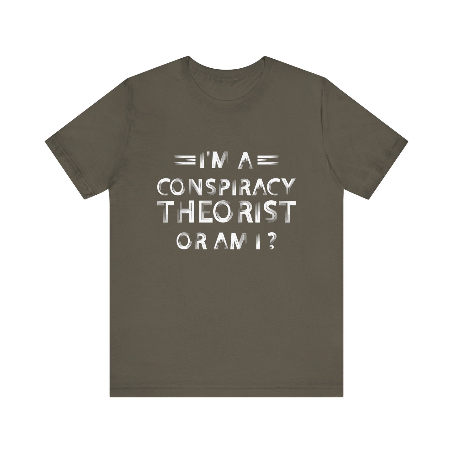 Conspiracy Theorist T-Shirt