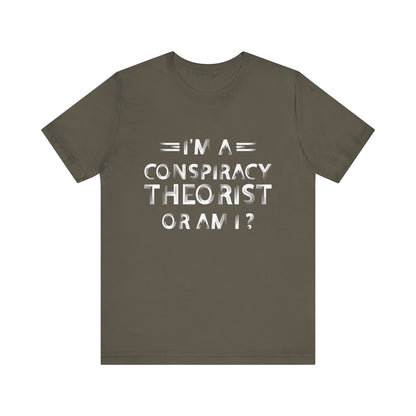 Conspiracy Theorist T-Shirt