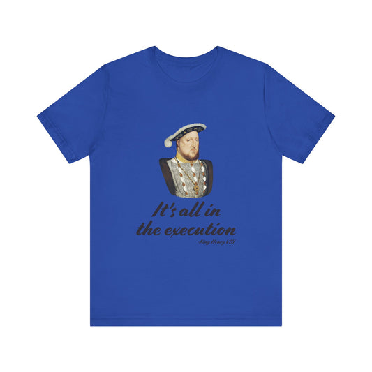 Henry Vlll execution T-Shirt