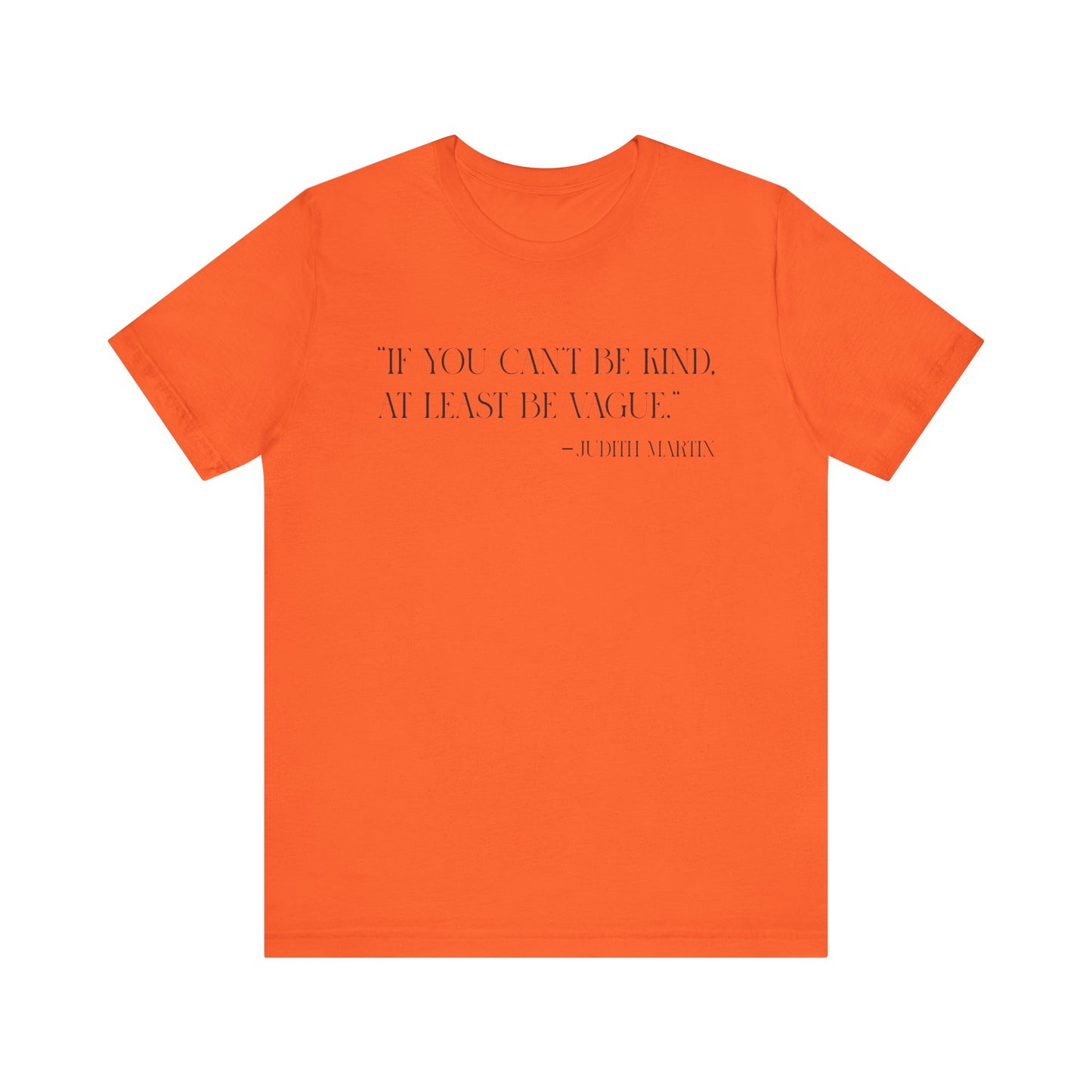 If you can’t be kind T-shirt