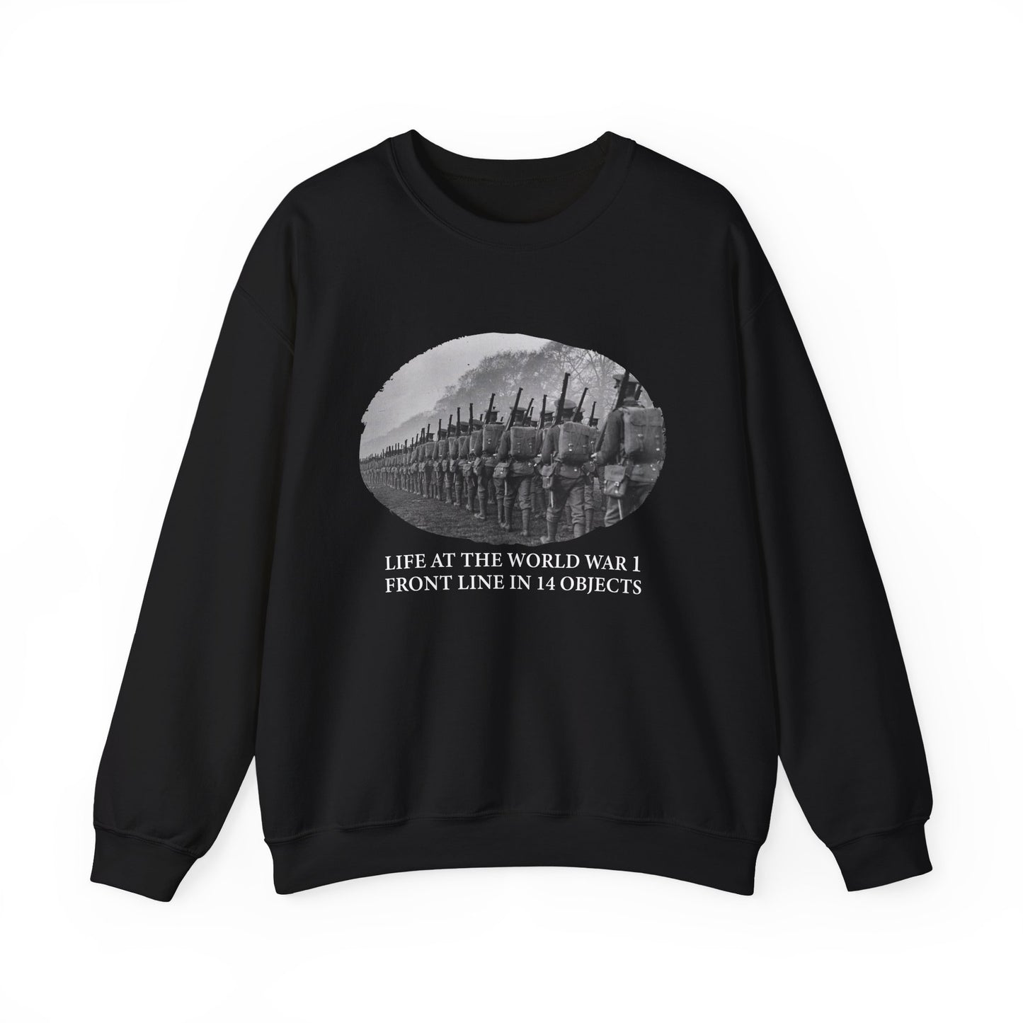 Life At The Front In 14 Objects Sweatshirt