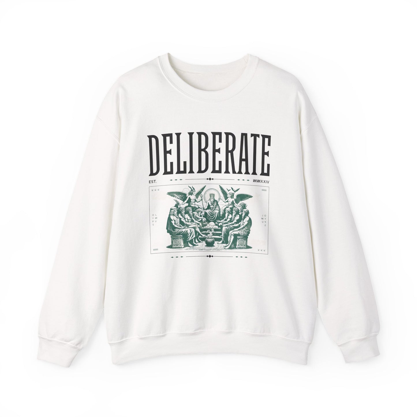 Deliberate Sweatshirts