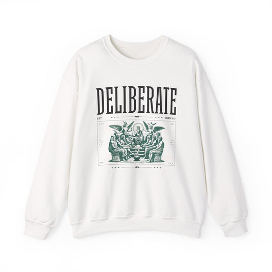 Deliberate Sweatshirts