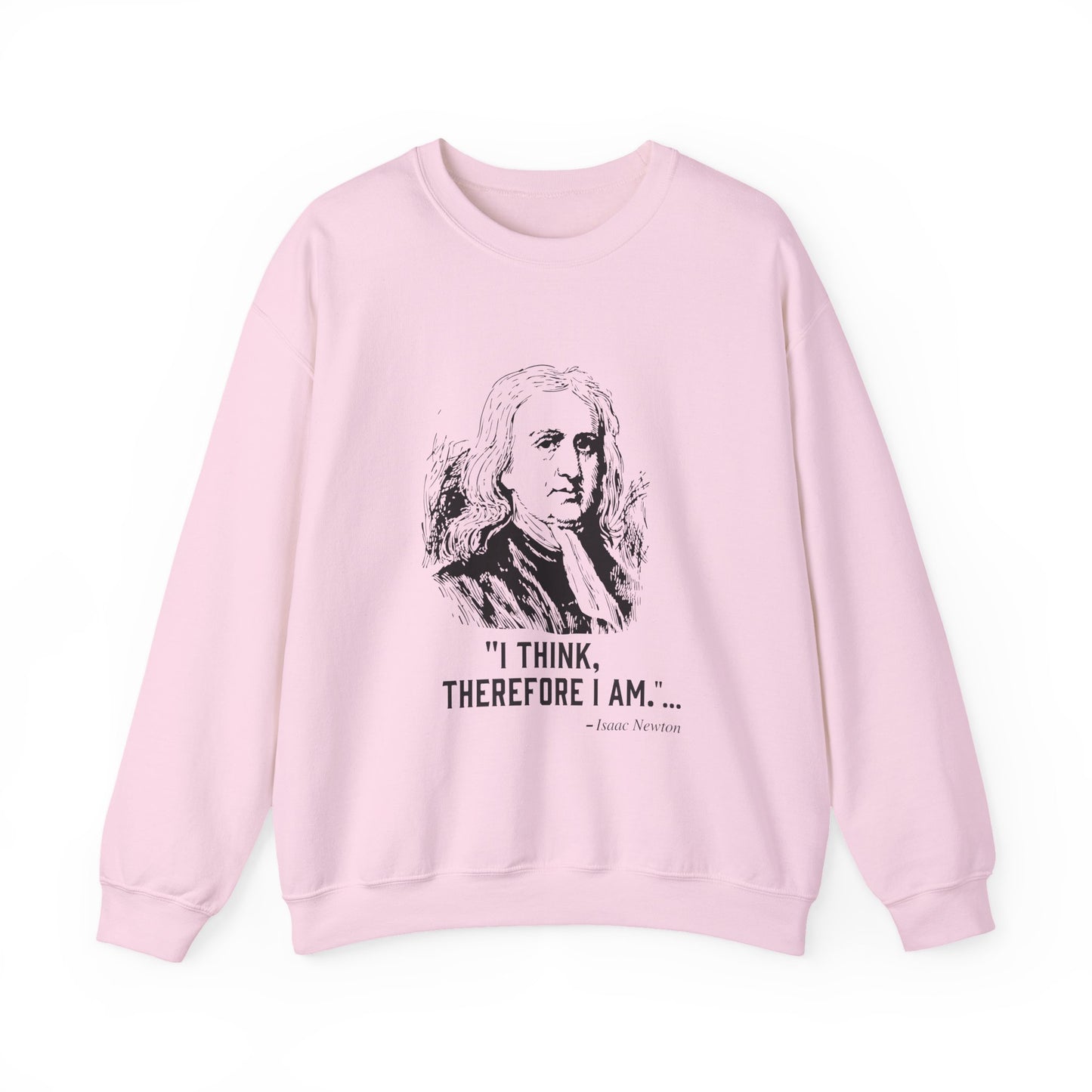 I think, therefore I am Sweatshirt