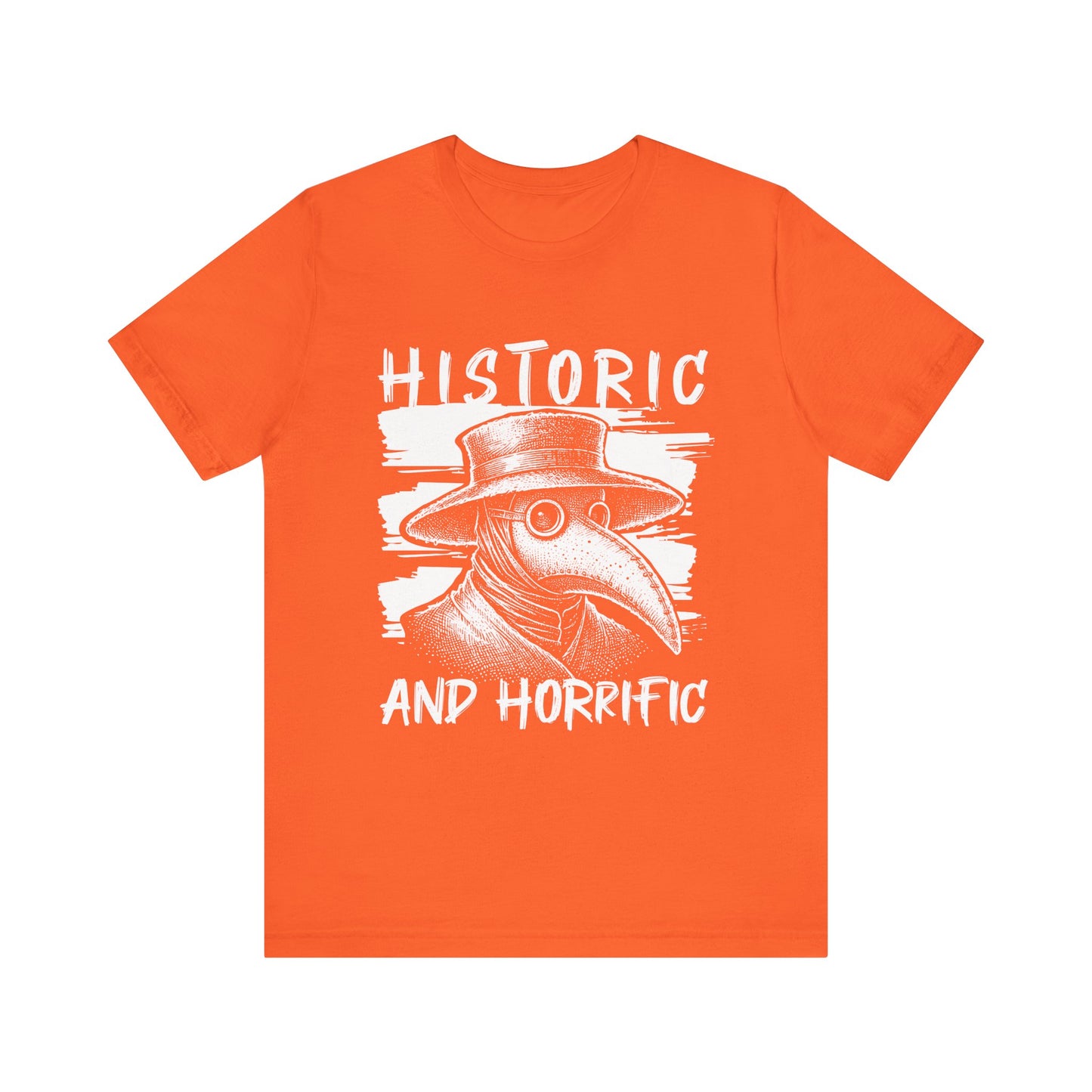 Historic and horrific T-Shirt