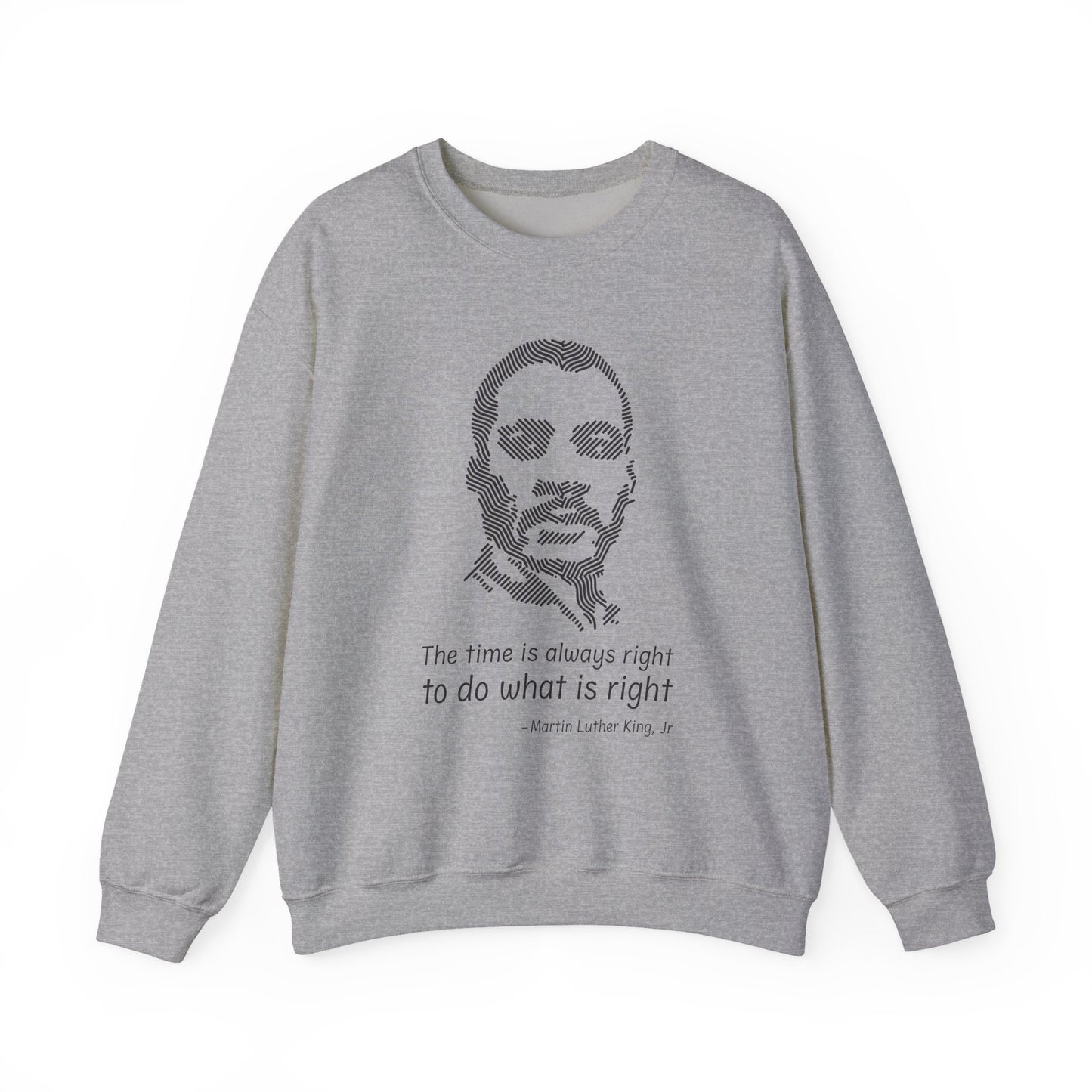 The time is always right Sweatshirts