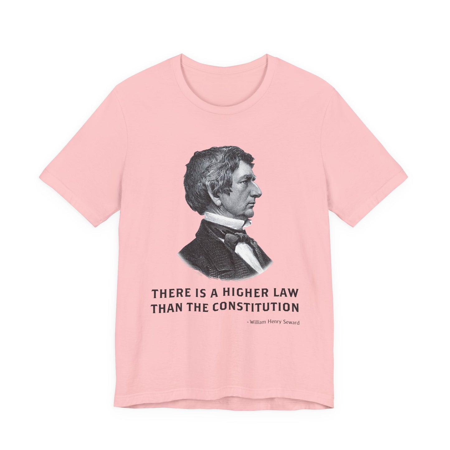 There is a higher law than the Constitution T‑Shirt