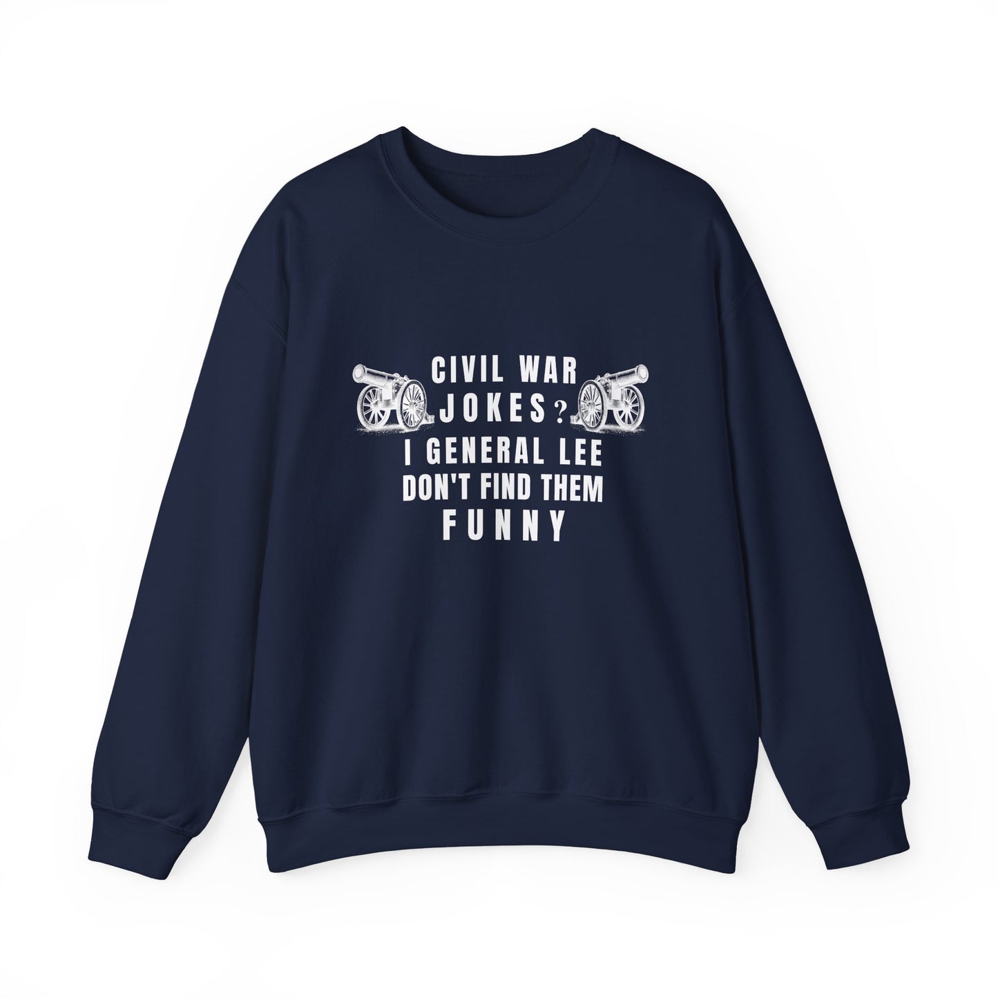 Civil War Jokes Sweatshirts