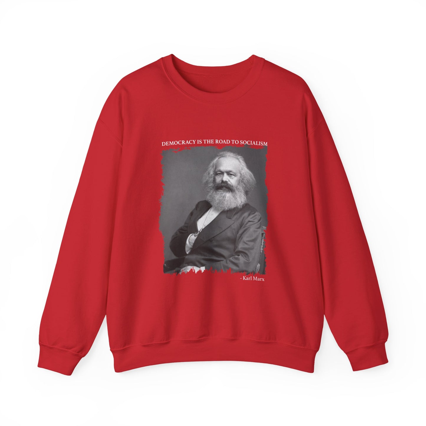 Democracy is the road to socialism, Karl Marx Sweatshirts