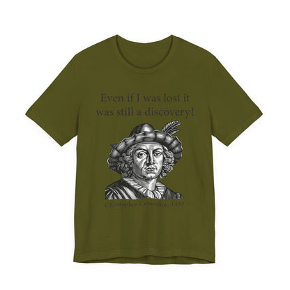 Still A Discovery Christopher Columbus T‑Shirt
