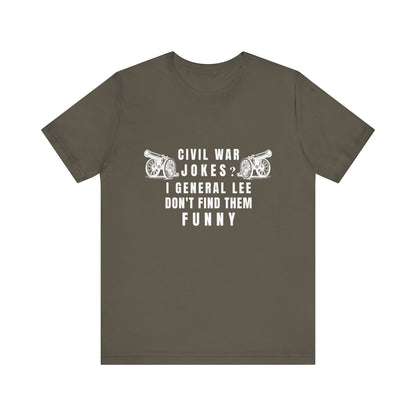 Civil War Jokes T-Shirt