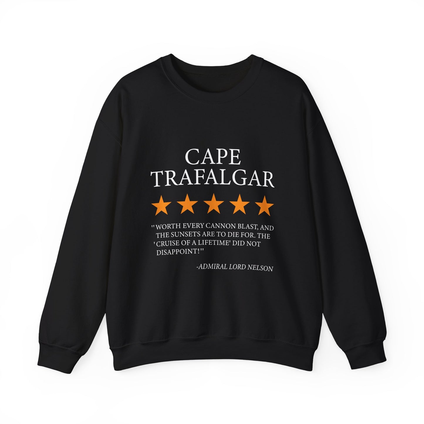 Cape Trafalgar Review by Lord Nelson Sweatshirt