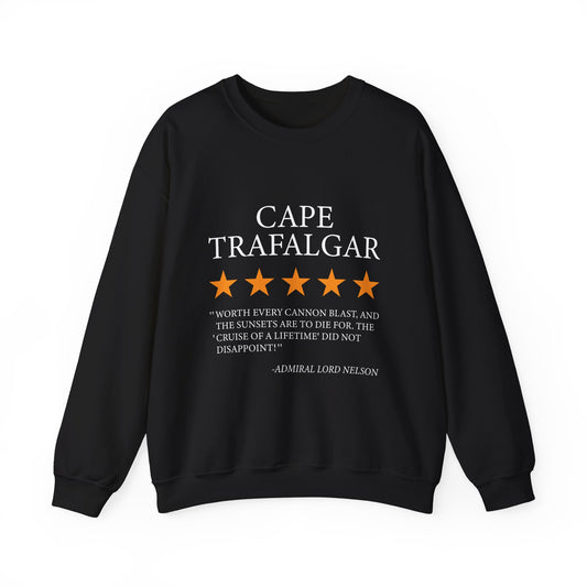 Cape Trafalgar Review by Lord Nelson Sweatshirt