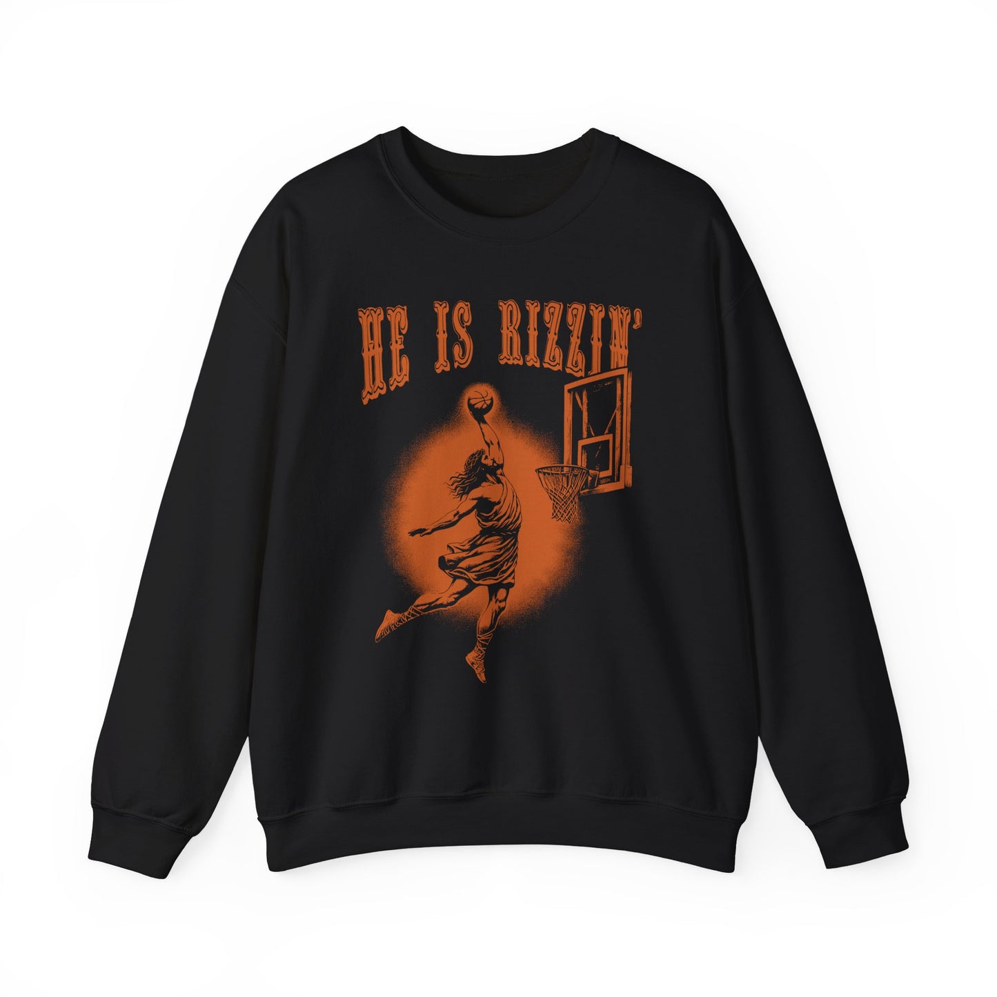 He is Rizzin Sweatshirt