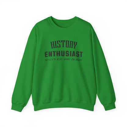 History Enthusiast Sweatshirt