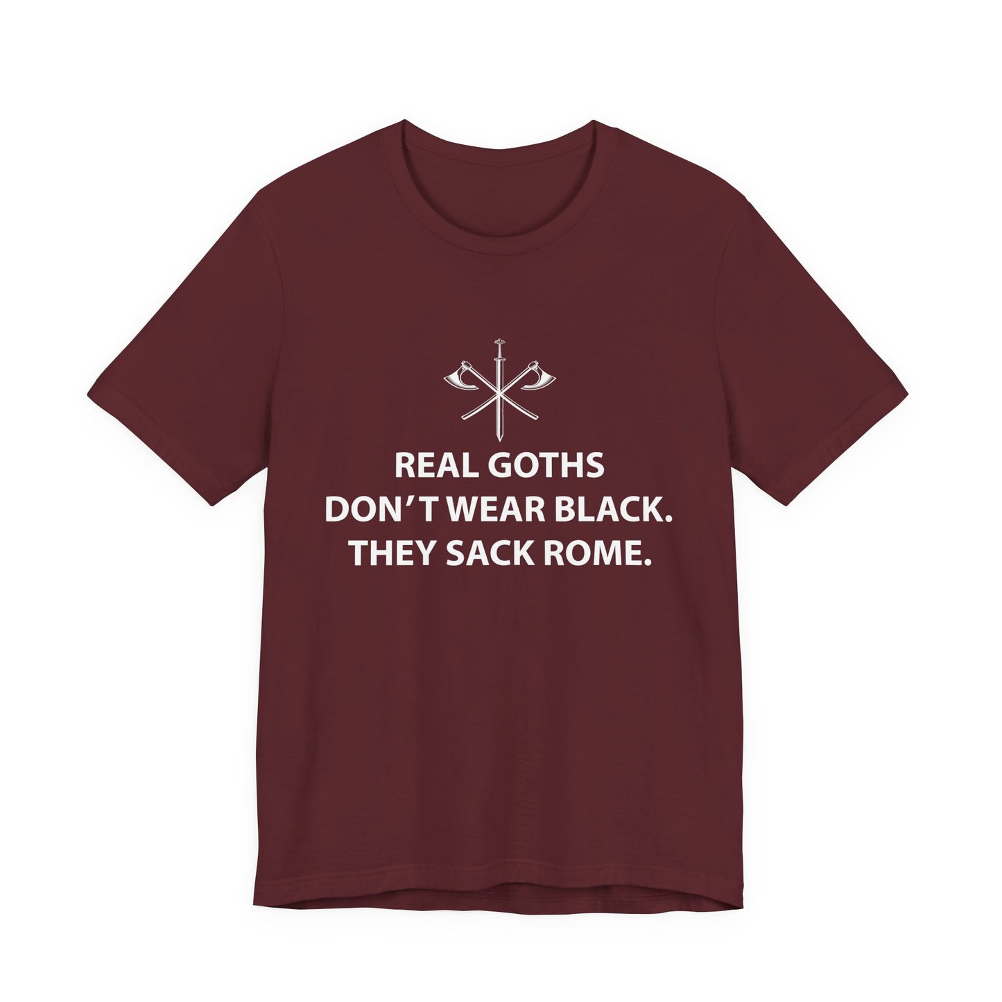 Real Goths Sack Rome T-Shirt