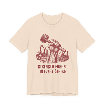 Strength Forged in Every Strike T-Shirt