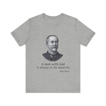 A man with God is always in the majority T-Shirt
