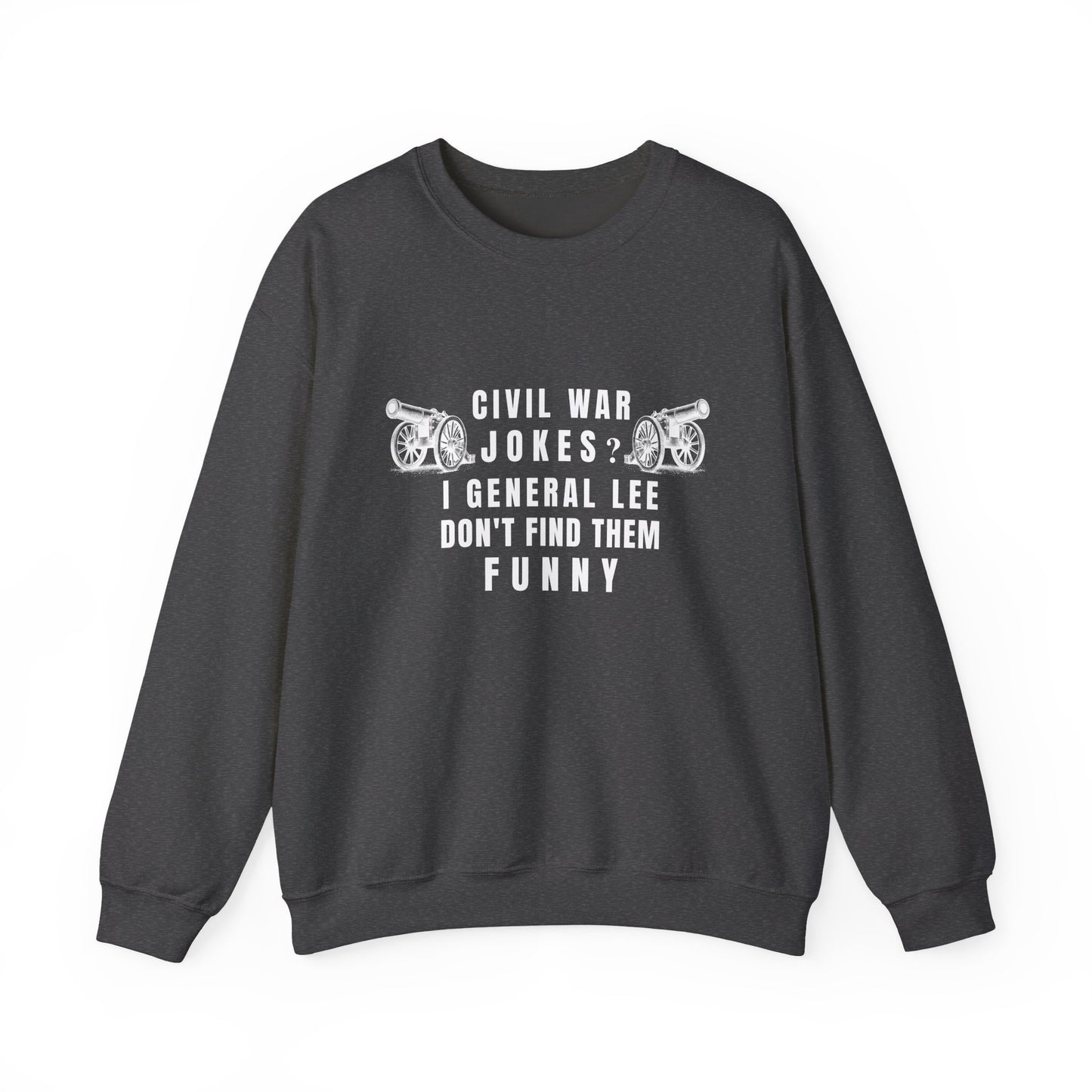 Civil War Jokes Sweatshirts