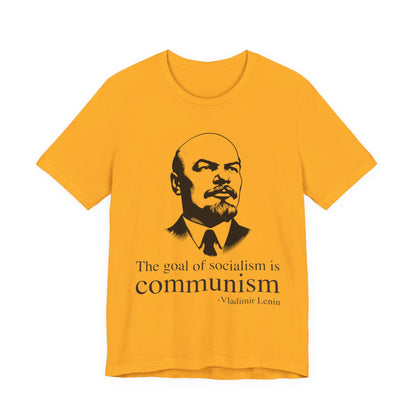 The goal of socialism is communism, Vladimir Lenin T‑Shirt