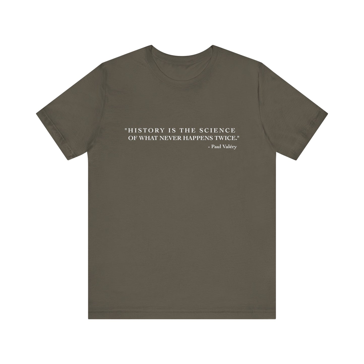 History is the Science T-Shirt