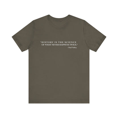 History is the Science T-Shirt