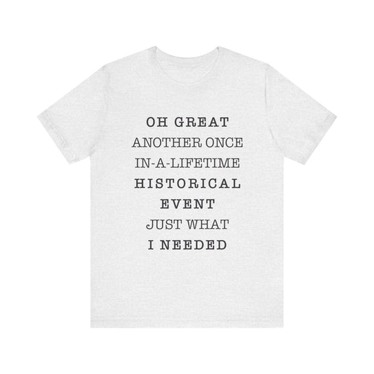 Historical event T-Shirt
