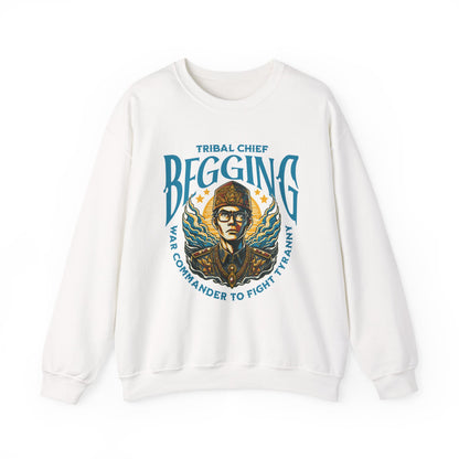 Tribal Chief Begging Sweatshirt