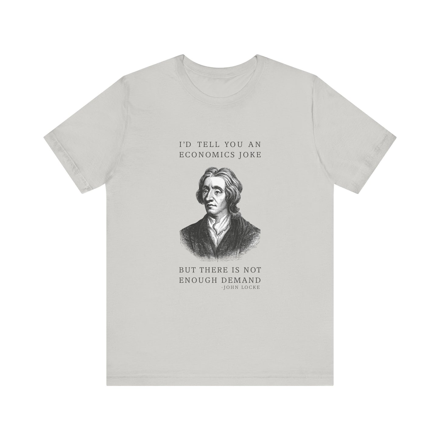 Economics Joke T-Shirt