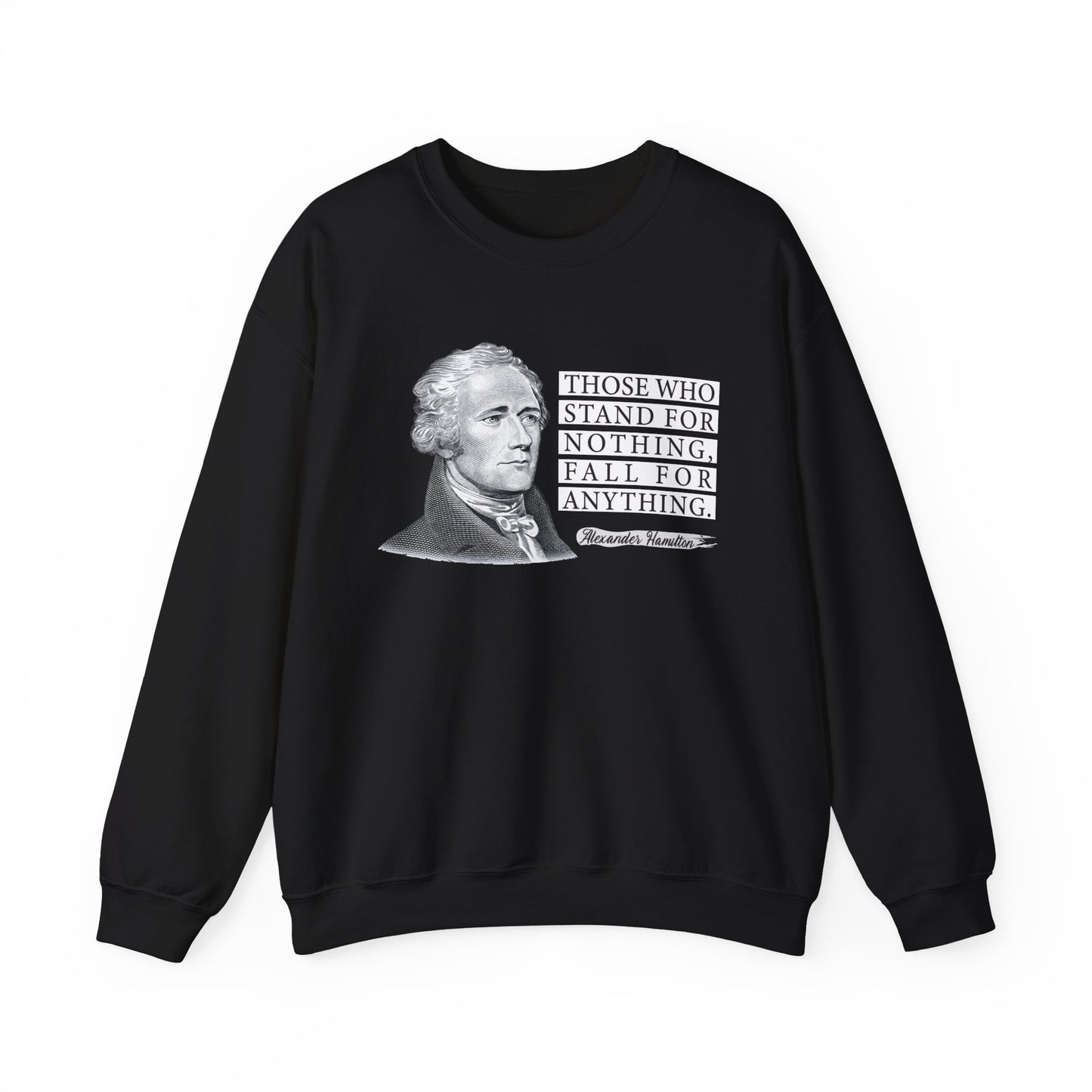 Those who stand for nothing Sweatshirt