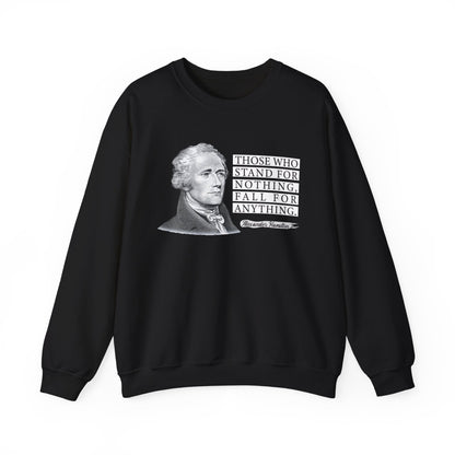 Those who stand for nothing Sweatshirt