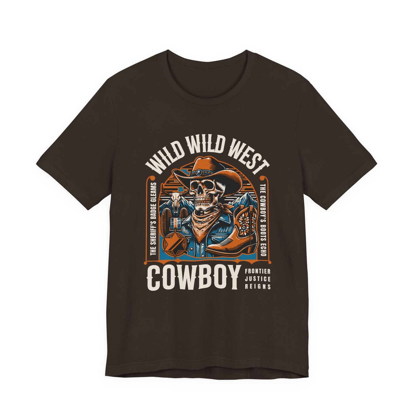 Wild West Cowboy Frontier Justice Reigns T-Shirt