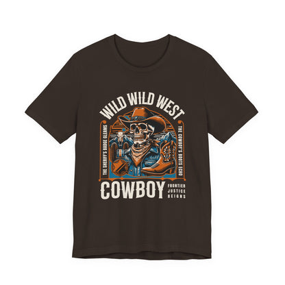 Wild West Cowboy Frontier Justice Reigns T-Shirt