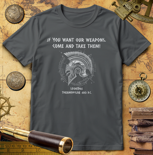 If You Want Our Weapons T-Shirt