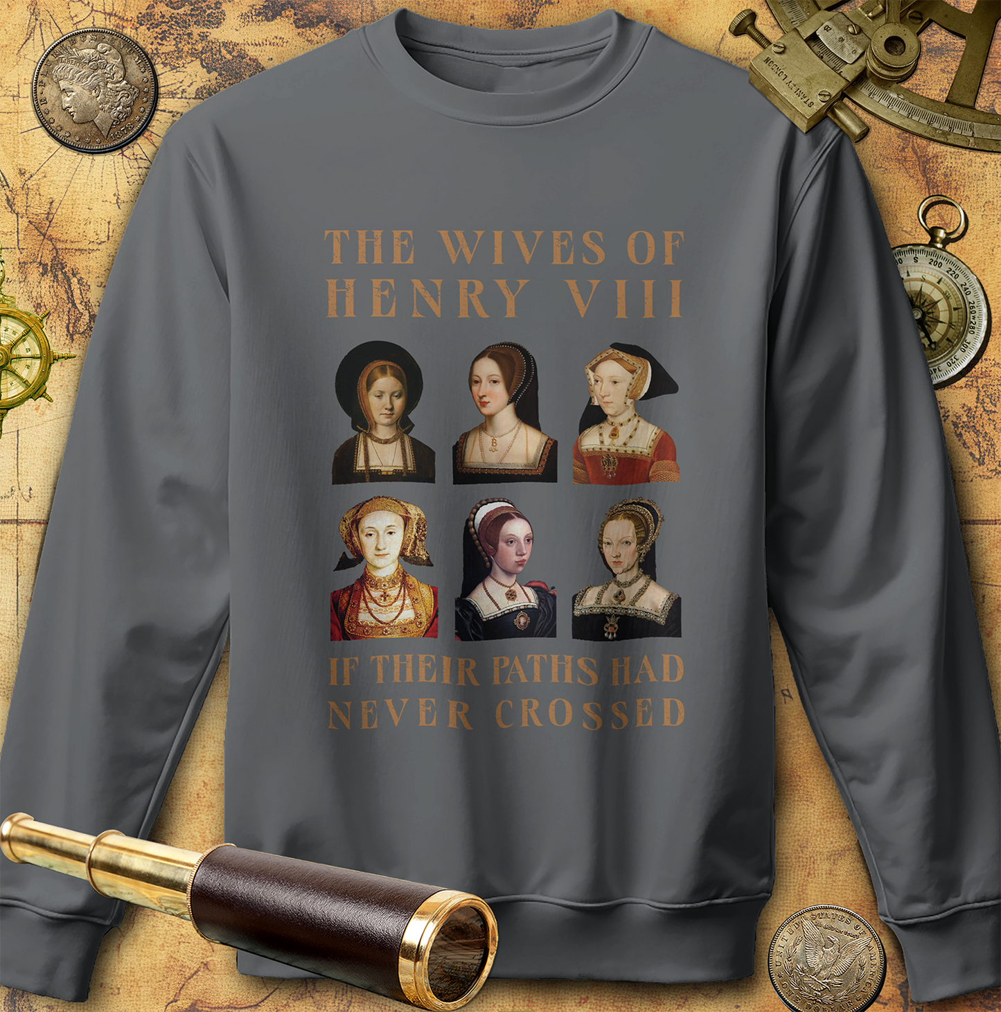 Henry VIII Wives Sweatshirt